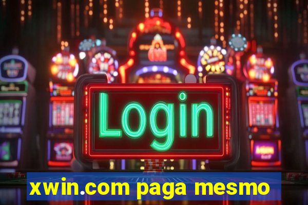 xwin.com paga mesmo